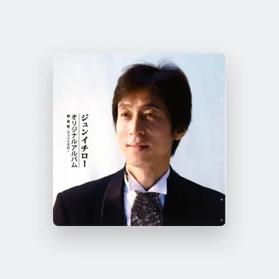 Listen to ジュンイチロー, watch music videos, read bio, see tour dates & more!