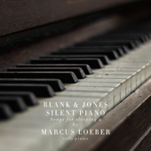 Silent Piano (Songs for Sleeping) 2 [feat. Marcus Loeber] - Blank & Jones & Marcus Loeber