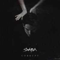 Corrupt - Single - SWARM