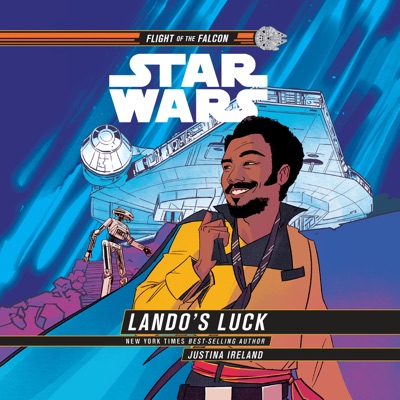 Star Wars: Lando's Luck (Star Wars: Flight of the Falcon) (Unabridged)