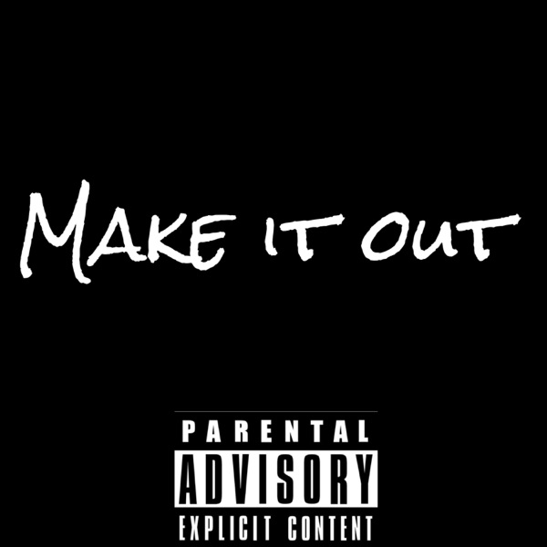 Make It Out
