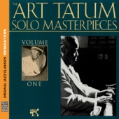 The Art Tatum Solo Masterpieces, Vol. 1 (Original Jazz Classics Remasters) artwork