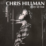 Chris Hillman - When I Get a Little Money