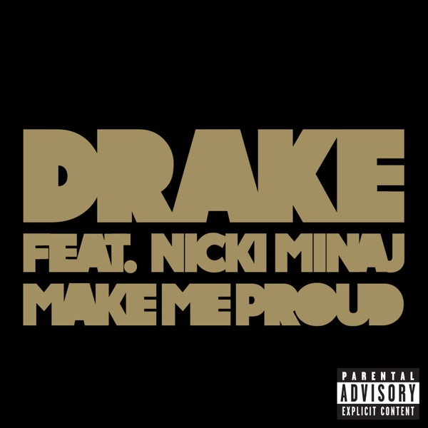 Make Me Proud (feat. Nicki Minaj) - Single - Drake