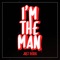 I'm the Man - Just Derek lyrics
