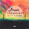 DREAMING OUT LOUD (FEAT. STEPHANO PRUNEBELLI)