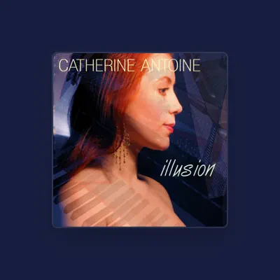 Listen to Catherine Antoine, watch music videos, read bio, see tour dates & more!