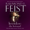 Krondor: The Betrayal - Raymond E. Feist