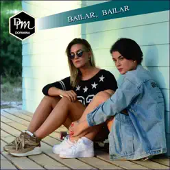 Bailar, Bailar - Single - Dopamina Bailar, Bailar - Single - Dopamina