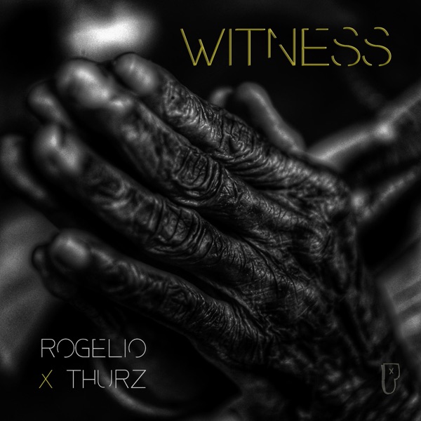 Witness (feat. THURZ)