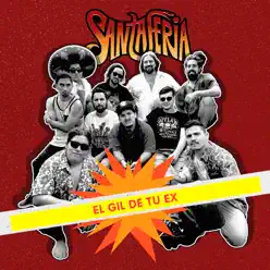 El Gil de Tu Ex - Single - Santaferia