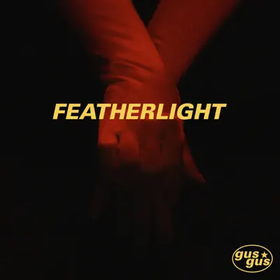 Featherlight - EP - Gus Gus