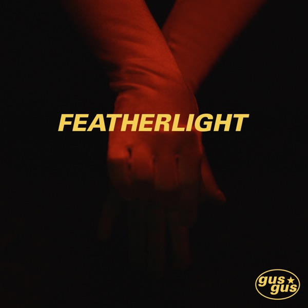 Featherlight - EP - GusGus