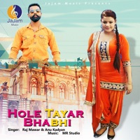 Hole Tayar Bhabhi - Single - Raj Mawar & Anu Kadyan