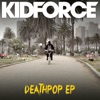 KIDFORCE - Down Down Down Down Down