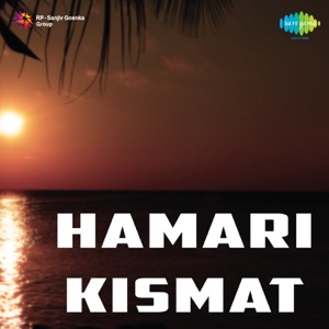 Hamari Kismat (Original Motion Picture Soundtrack)