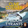 Shadow Tyrants - Clive Cussler & Boyd Morrison