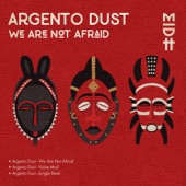 Argento Dust - We Are Not Afraid artwork