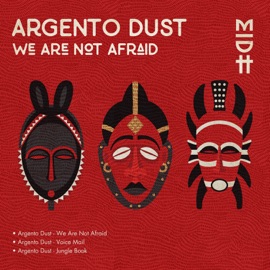 Argento Dust - We Are Not Afraid Argento Dust