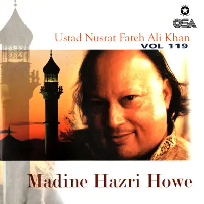 Madine Hazri Howe, Vol. 119 - Nusrat Fateh Ali Khan