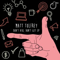 Don't Ask, Don't Get - Single - Matt Tolfrey