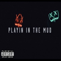 Playin' in the Mud - Single
