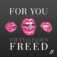 For You (Fifty Shades Freed) [feat. Alana May] - Single - We Rabbitz