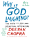 Deepak Chopra - Why is God Laughing?: The Path to Joy and Spiritual Optimism (Unabridged)