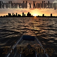 In the Bay (feat. Koolieboy) - Single - Brotharedd