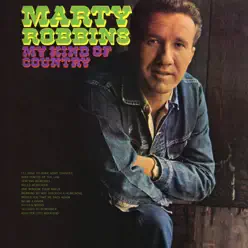 My Kind of Country - Marty Robbins