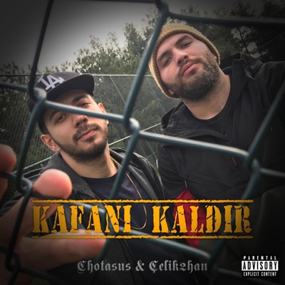 Kafanı Kaldır (feat. Çelik2han) - Single