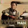 Birthday Special A. R. Rahman Tamil Hits - A.R. Rahman