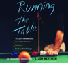 Running the Table: The Legend of Kid Delicious, The Last Great American Pool Hustler (Abridged) - L. Jon Wertheim
