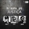 Justiça (feat. Enézimo, Chuck D & Eli Efi) - DJ Nato PK lyrics