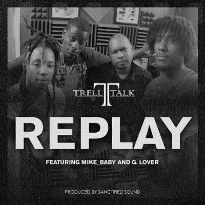 Replay (feat. Mike Baby & G Lover) - Single