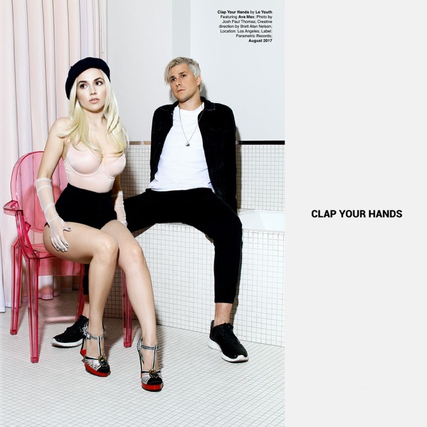 Clap Your Hands (feat. Ava Max) - Single - Le Youth