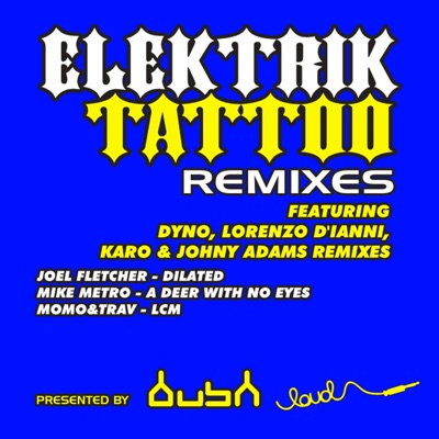 Elektrik Tattoo (Remixes) - Single