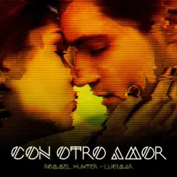Con Otro Amor (feat. Lucimar) - Single - Rommel Hunter