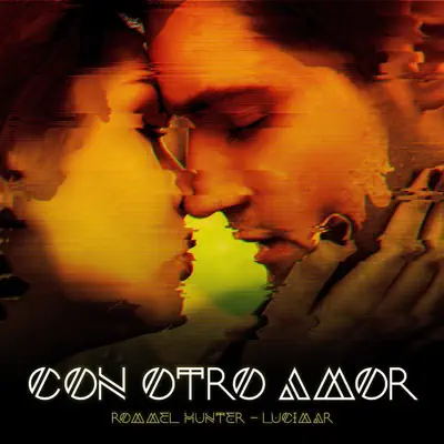 Con Otro Amor (feat. Lucimar) - Single - Rommel Hunter