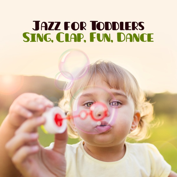 Jazz for Toddlers: Sing, Clap, Fun, Dance, Develop Youthful Music Vision, Jazz Academy
