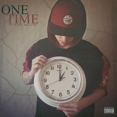 One Time (feat. King Malone) - Single