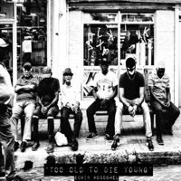 Too Old to Die Young - Single - Edwin Hosoomel
