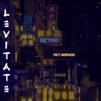 Levitate (feat. Rey Morado) - Single - Xen Retro