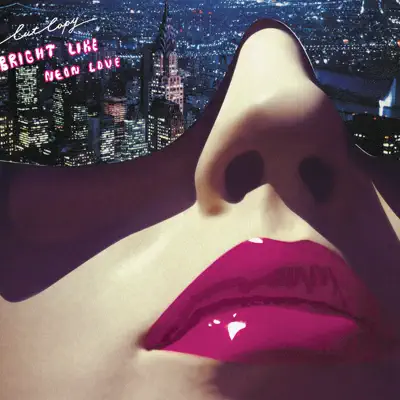 Bright Like Neon Love - Cut Copy Bright Like Neon Love - Cut Copy