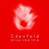 Edenfeld - Alive Like This (Mabose Radio Edit)