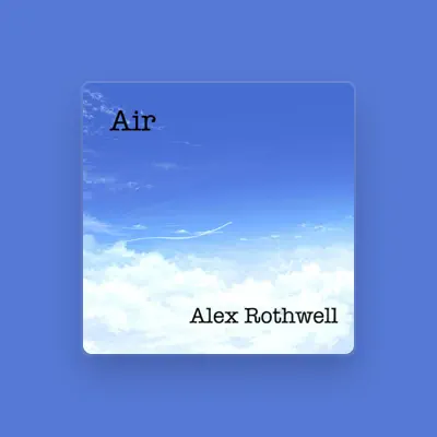 Listen to Alex Rothwell, watch music videos, read bio, see tour dates & more!