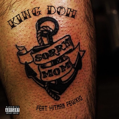 Sorry Mom (feat. Hitman & Fewx10) - Single