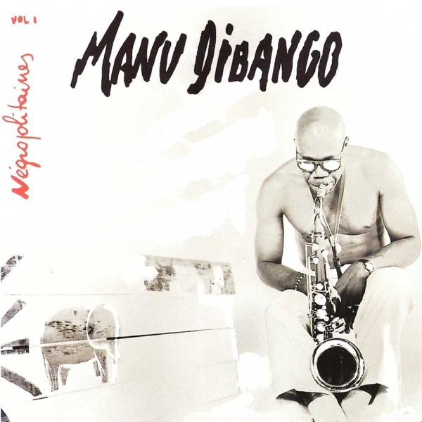 Negropolitaines, Vol. 1 - Manu Dibango