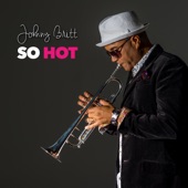 Johnny Britt - Hot Fun In the Summer (feat. Najee)