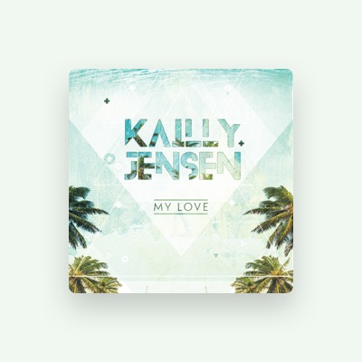 Listen to Kailly Jensen, watch music videos, read bio, see tour dates & more!